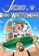 The Jetsons & WWE: Robo-WrestleMania! poster image