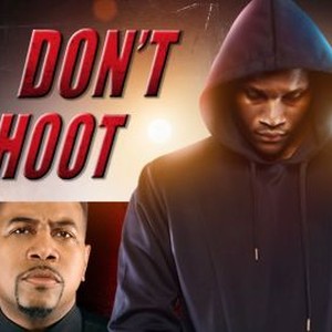 Don't Shoot photo 3