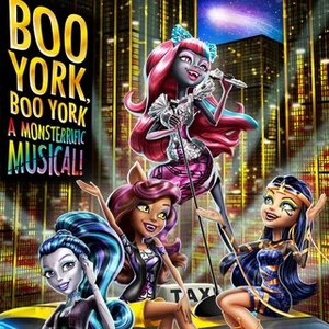 Monster High: Boo York, Boo York - Rotten Tomatoes