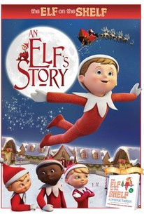 The Elf on the Shelf: An Elf's Story | Rotten Tomatoes