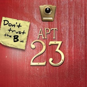 Don't Trust The B---- In Apartment 23 - Rotten Tomatoes