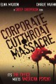 The Corporate Cut Throat Massacre