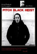 Pitch Black Heist poster image