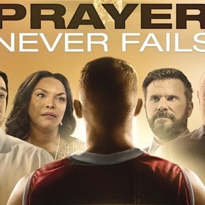 Prayer Never Fails photo 1