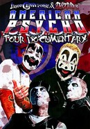 Insane Clown Posse & Twiztid's American Psycho Tour Documentary poster image