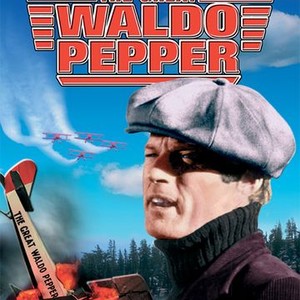 The Great Waldo Pepper - Rotten Tomatoes