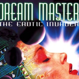 Dreammaster the erotic invader 1996 full movie