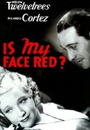 Is My Face Red? poster image