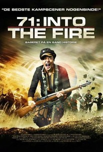 71 Into the Fire (2010) Rotten Tomatoes