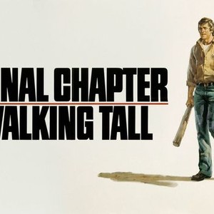 "Final Chapter: Walking Tall photo 9"