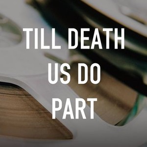 Till Death Us Do Part photo 2
