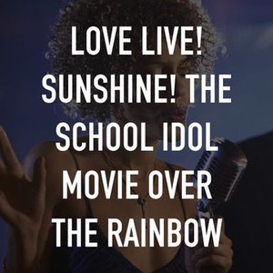 Love Live! Sunshine! The School Idol Movie Over the Rainbow photo 13