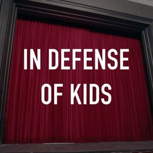 In Defense of Kids photo 2