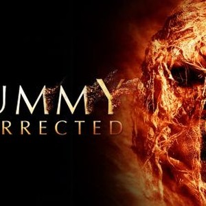 the mummy resurrected