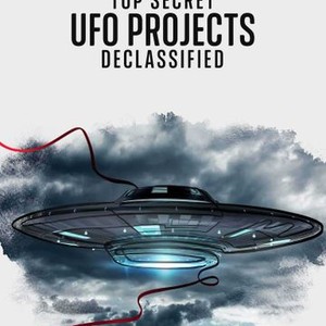 Top Secret UFO Projects Declassified - Rotten Tomatoes