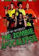 Me and My Mates vs. The Zombie Apocalypse poster image