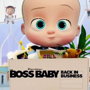 The Boss Baby: Back In Business - Rotten Tomatoes