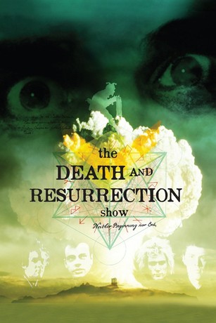 The Death and Resurrection Show | Rotten Tomatoes