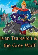 Ivan Tsarevich & the Grey Wolf poster image
