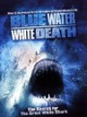 Blue Water, White Death
