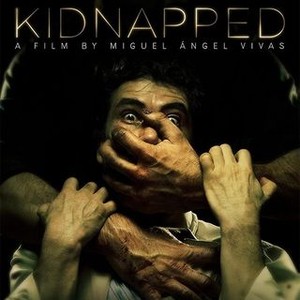 Kidnapped Sex Video - Kidnapped - Rotten Tomatoes