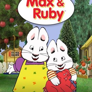 Max & Ruby: Season 6, Episode 19 - Rotten Tomatoes