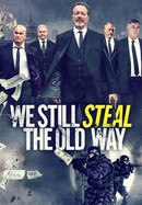We Still Steal the Old Way poster image