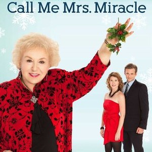 Debbie Macomber's Call Me Mrs. Miracle photo 5