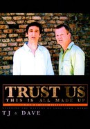 Trust Us, This Is All Made Up poster image