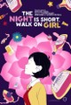 The Night Is Short, Walk On Girl