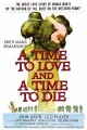 A Time to Love and a Time to Die