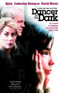 Dancer in the Dark (2000) - Rotten Tomatoes