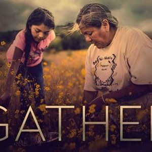 Movie Review: Gather