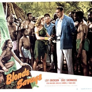 BLONDE SAVAGE, Gale Sherwood, Frank Jenks, Leif Erickson, 1947