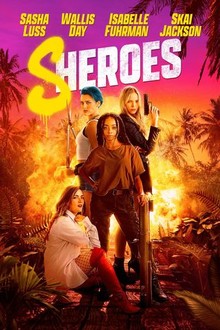 Sheroes | Rotten Tomatoes