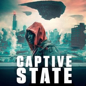 Captive State - Rotten Tomatoes