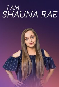 I Am Shauna Rae | Rotten Tomatoes