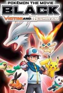 Pokemon The Movie Black Victini And Reshiram 2011 Rotten Tomatoes