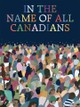 In the Name of All Canadians