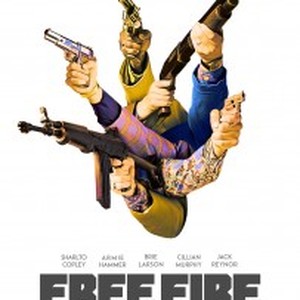 Free Fire (2017) - Rotten Tomatoes