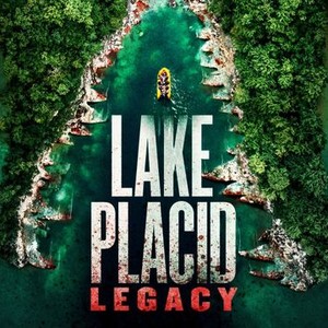 Lake Placid: Legacy - Rotten Tomatoes