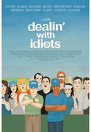 Dealin' With Idiots poster image