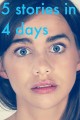 5 Stories in 4 Days