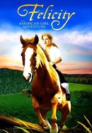 Felicity: An American Girl Adventure poster image