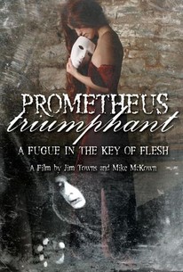 Poster for Prometheus Triumphant: A Fugue in the Key of Flesh