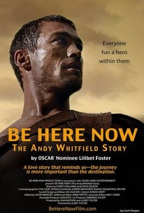Poster for Be Here Now (The Andy Whitfield Story)