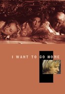 I Want to Go Home poster image