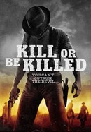 Kill or Be Killed poster image