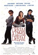 Dream a Little Dream poster image