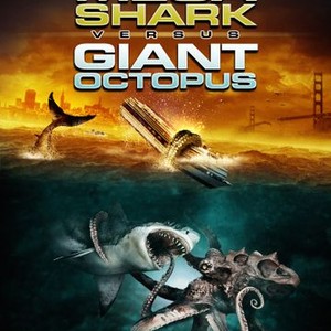 Mega Shark vs. Giant Octopus (2009) - Rotten Tomatoes